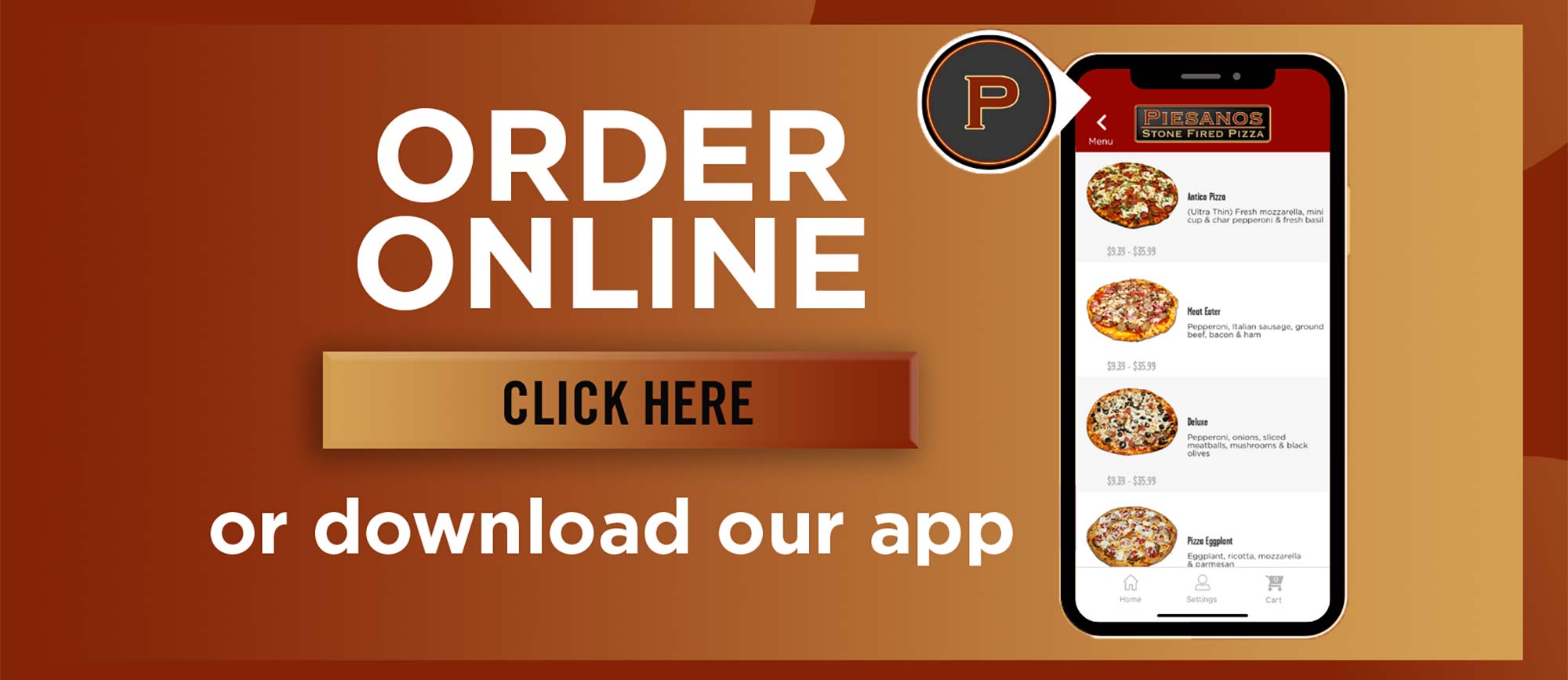 Download our app to make ordering even easier and get special discounts!